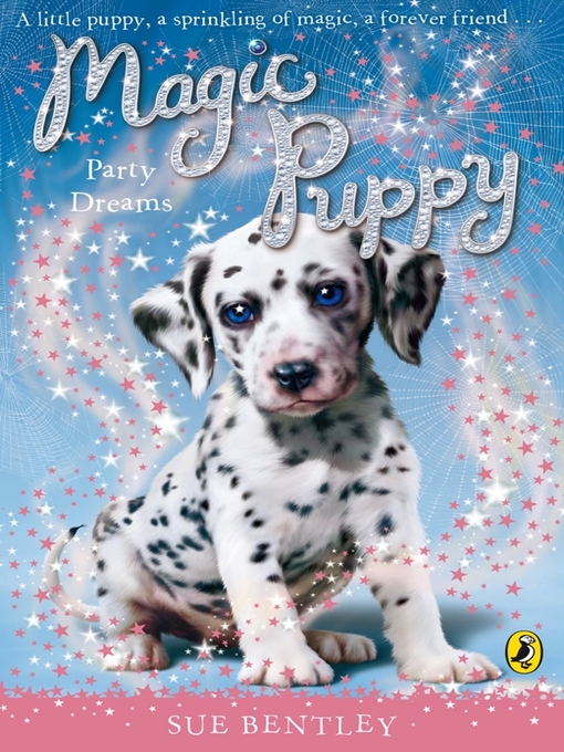 Title details for Magic Puppy by Sue Bentley - Available